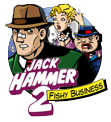Jack Hammer 2: Fishy business